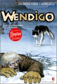 wendigo .1  Celui qu'accompagnent les loups