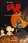 Bone 6 : La caverne du vieil homme