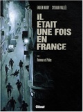 Il était une fois en France 3 : Honneur et police