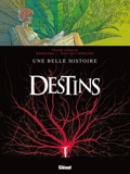 Destins 7 : Une belle histoire