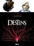 Destins 11 : L'ancêtre
