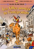 Black-Blanc-Beur : Les folles années de l'intégration