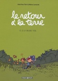 Retour à la Terre 1 : La Vraie Vie