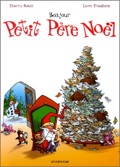 Petit Père Noël 1 : Bonjour Petit Père Noël