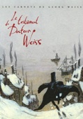 carnets de georg weiss 1 : Testament du docteur Weiss