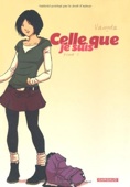 Celle que...., 3 : je suis