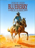Blueberry 11 : La Mine de l'Allemand perdu