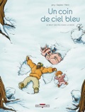 Un coin de ciel bleu 2 :le bruit des pas dans la neige