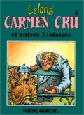Carmen Cru 6 : et autres histoires